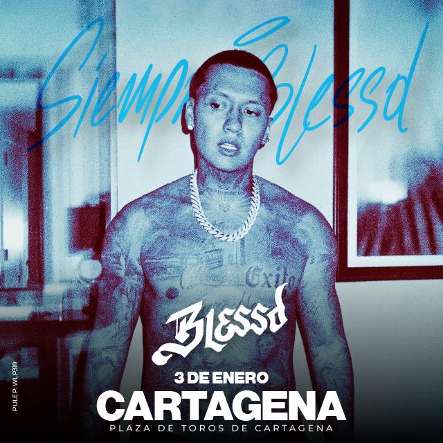 BLESSD – PLAZA DE TOROS CARTAGENA 3 ENERO