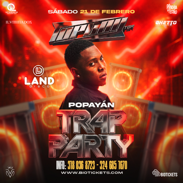 TRAP PARTY – POPAYAN 21 FEBRERO